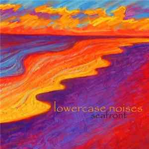 Lowercase Noises - Seafront mp3
