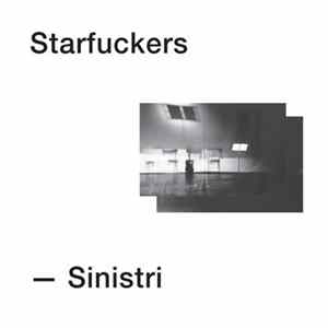 Starfuckers - Sinistri mp3