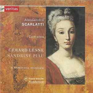 Alessandro Scarlatti, Gérard Lesne, Sandrine Piau, Il Seminario Musicale - Cantates mp3
