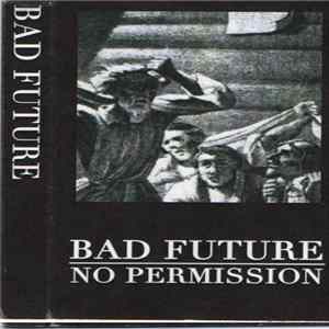 Bad Future - No Permission mp3