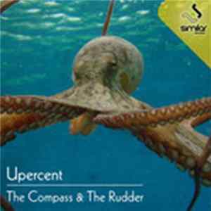 Upercent - The Compass & The Rudder mp3