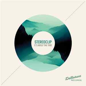 Stereoclip - It's About The Time mp3