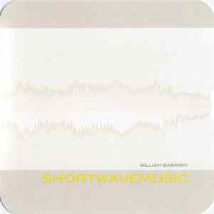 William Basinski - Shortwavemusic mp3