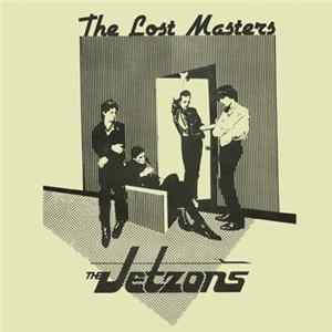 The Jetzons - The Lost Masters mp3