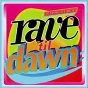 Various - Rave 'til Dawn (Techno's Finest) mp3