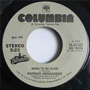 Patrick Hernandez - Born To Be Alive / Too Many People mp3