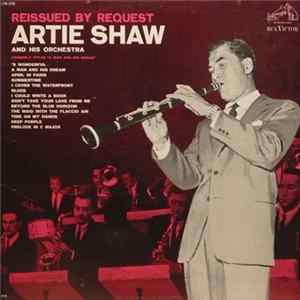Artie Shaw And His Orchestra - Reissued By Request mp3