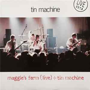 Tin Machine - Maggie's Farm (Live) + Tin Machine mp3