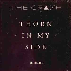 The Crash - Thorn In My Side mp3