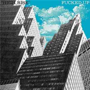 Fucked Up - High Rise mp3