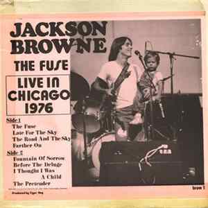 Jackson Browne - The Fuse - Live In Chicago 1976 mp3
