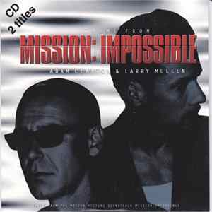 Adam Clayton & Larry Mullen - Theme From Mission: Impossible mp3