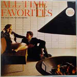 The John Carlton Orchestra - All Time Favorites mp3