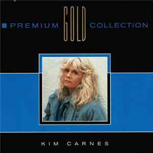 Kim Carnes - Premium Gold Collection mp3