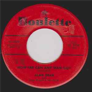 Alan Dean With Hugo Peretti And His Orch. - How Far Can Any Man Go? mp3