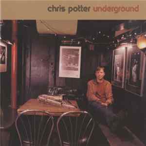 Chris Potter - Underground mp3