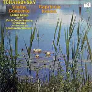 Tchaikovsky / Leonid Kogan / Constantin Silvestri - Violin Concerto / Capriccio Italien mp3