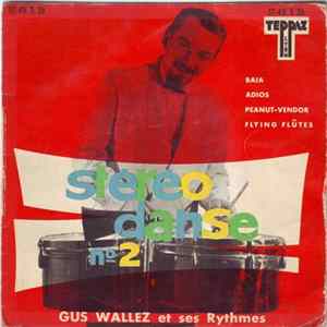 Gus Wallez Et Ses Rythmes - Stéréo Danse N°2 mp3
