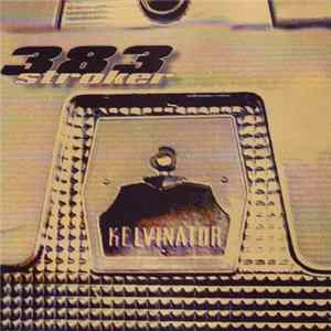383 Stroker - Kelvinator mp3