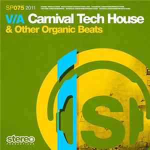 Various - Carnival Tech House & Other Organic Beats mp3