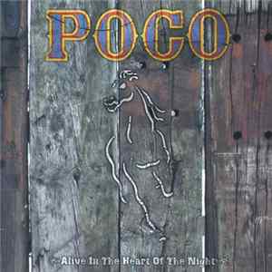 Poco - Alive In The Heart Of The Night mp3