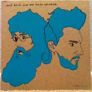 José Bové / The Mojo Spleens - José Bové And The Mojo Spleens mp3