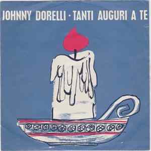 Johnny Dorelli - Tanti Auguri A Te / Bianco Natale mp3