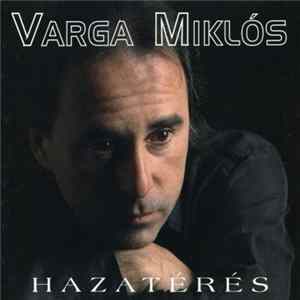 Varga Miklós - Hazatérés mp3