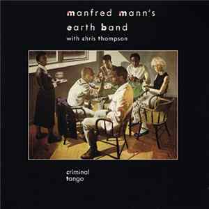 Manfred Mann's Earth Band With Chris Thompson - Criminal Tango mp3