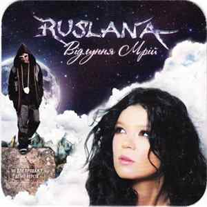 Ruslana - Відлуння Мрій mp3