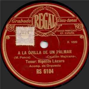 Hipólito Lázaro - A La Orilla De Un Palmar / Gitana Mía mp3