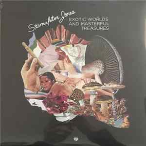 Stimulator Jones - Exotic Worlds and Masterful Treasures mp3
