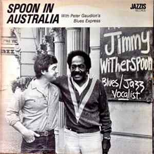 Jimmy Witherspoon With Peter Gaudion's Blues Express - Spoon In Australia mp3