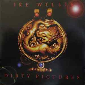 Ike Willis - Dirty Pictures mp3