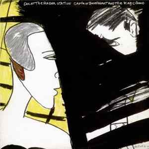 Captain Beefheart And The Magic Band - Doc At The Radar Station mp3