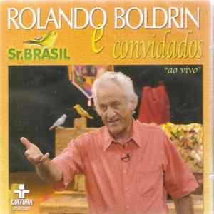 Rolando Boldrin - Rolando Boldrin E Convidados - Sr. Brasil mp3