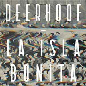 Deerhoof - La Isla Bonita mp3