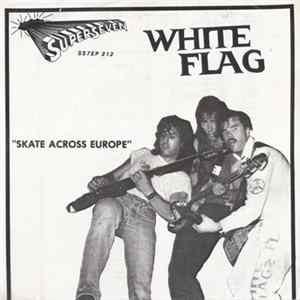 White Flag - Skate Across Europe mp3