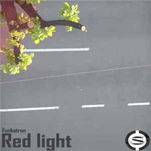 Funkatron - Red Light mp3
