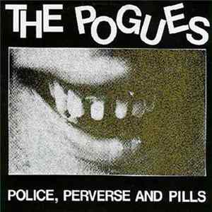 The Pogues - Police, Perverse And Pills mp3
