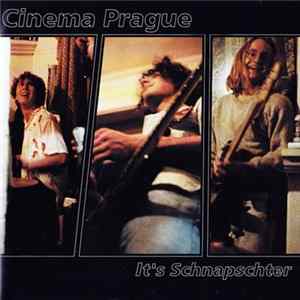 Cinema Prague - It's Schnapschter mp3
