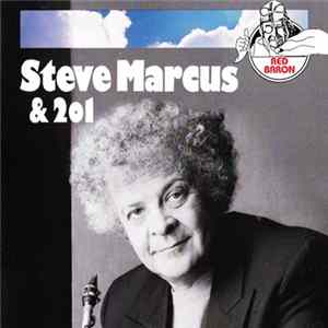Steve Marcus & 2o1 - Steve Marcus & 2o1 mp3
