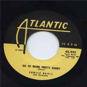 Eunice Davis - Go To Work Pretty Daddy / My Beat Is 125th Street mp3