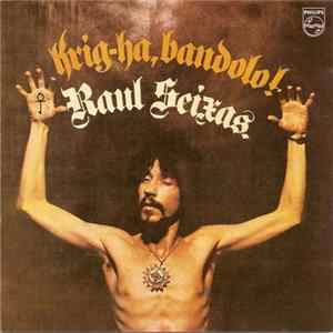 Raul Seixas - Krig-Ha, Bandolo! mp3
