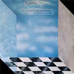 Traffic - The Low Spark Of High Heeled Boys mp3