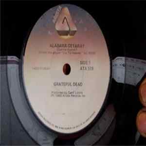 Grateful Dead - Alabama Getaway / Far From Me mp3