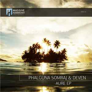 Phalguna Somraj & Deven - Aure EP mp3
