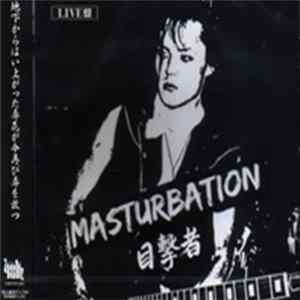 Masturbation - 目撃者 mp3