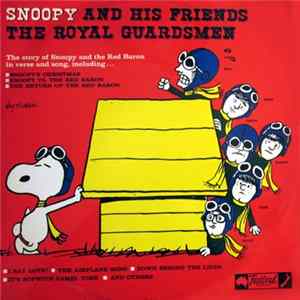 The Royal Guardsmen - Snoopy And His Friends The Royal Guardsmen mp3