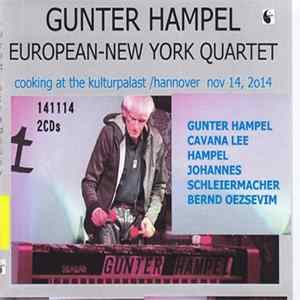 Gunter Hampel European-New York Quartet - Cooking At The Kulturpalast /Hannover Nov 14, 2014 mp3